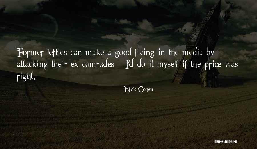 Pedirtelo Quotes By Nick Cohen Pedirtelo Quotes By Nick Cohen