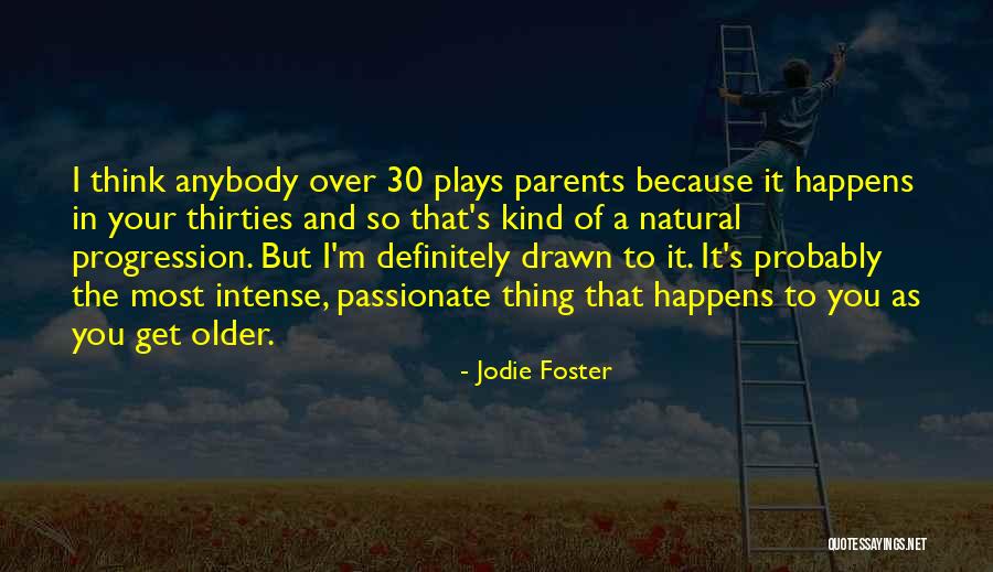 Pedler Restaurant Quotes By Jodie Foster