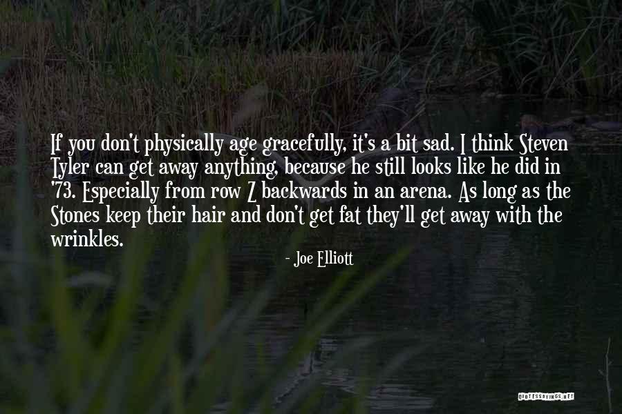 Pedler Restaurant Quotes By Joe Elliott