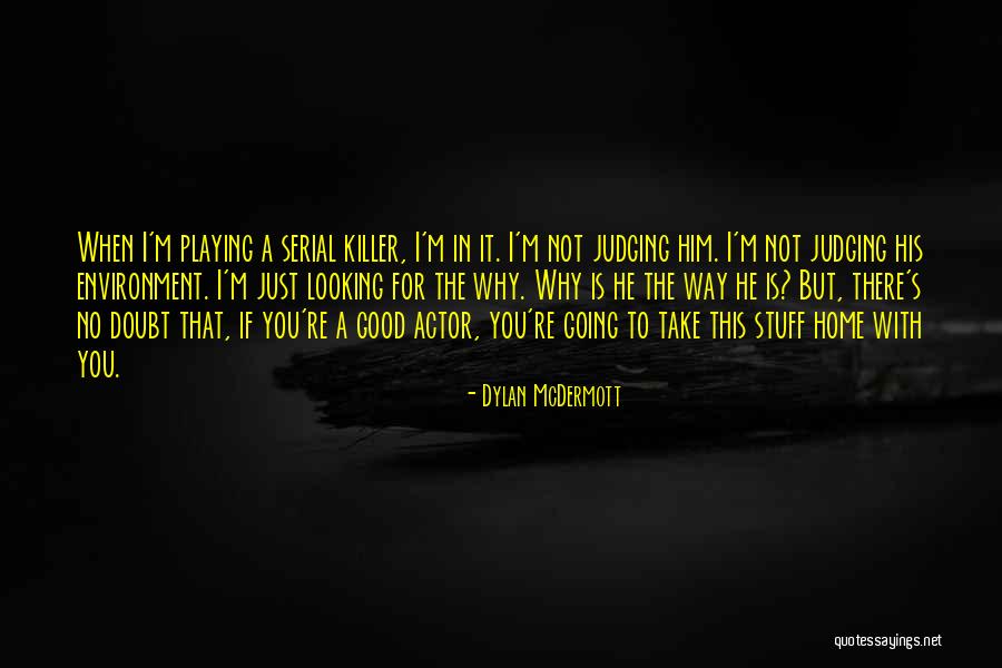 Pedler Wood Quotes By Dylan McDermott Pedler Wood Quotes By Dylan McDermott