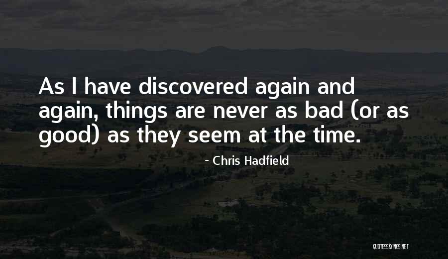 Pedlow Field Quotes By Chris Hadfield Pedlow Field Quotes By Chris Hadfield