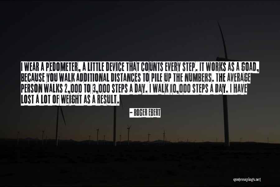 Pedometer Quotes By Roger Ebert Pedometer Quotes By Roger Ebert