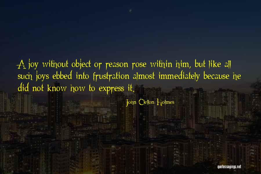 Pedones Hermosa Quotes By John Clellon Holmes Pedones Hermosa Quotes By John Clellon Holmes