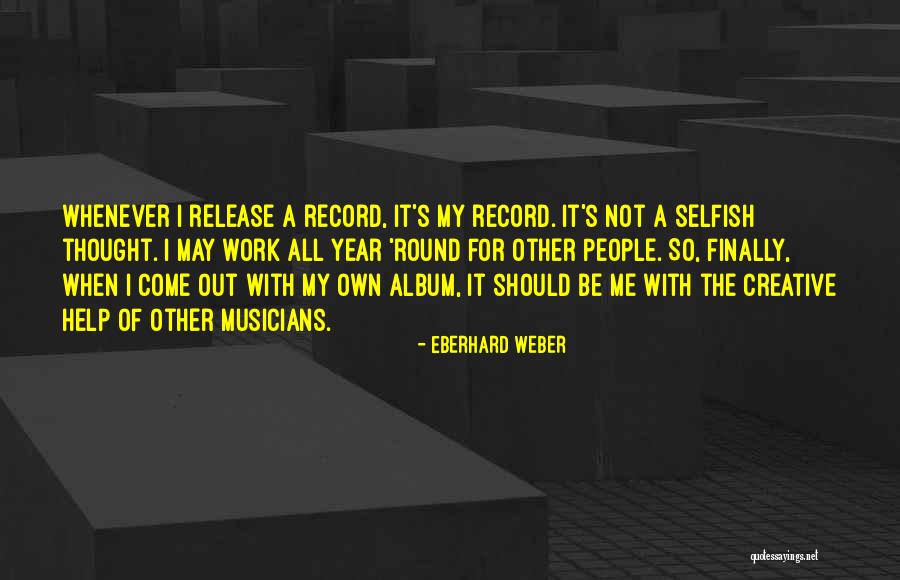 Pedregal Quotes By Eberhard Weber Pedregal Quotes By Eberhard Weber