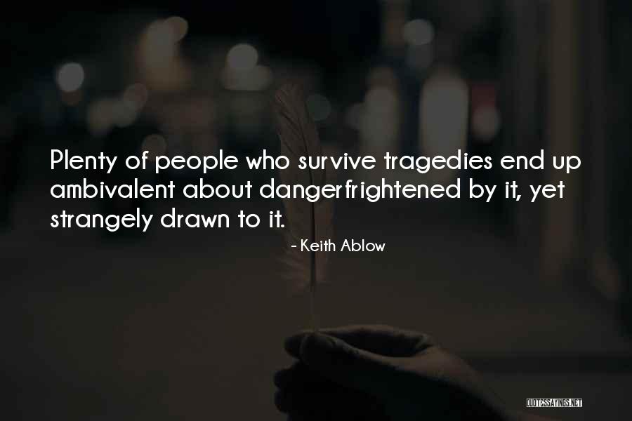 Pedretti Party Quotes By Keith Ablow Pedretti Party Quotes By Keith Ablow