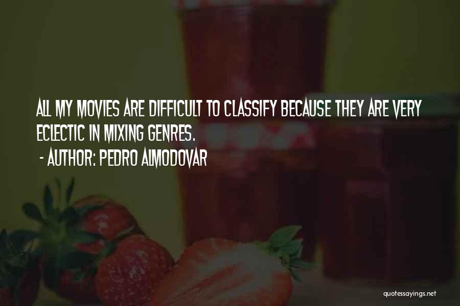 Pedro Almodovar Quotes 1116729