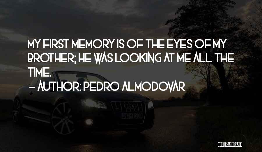 Pedro Almodovar Quotes 1157091