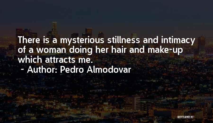 Pedro Almodovar Quotes 118711