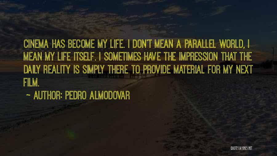 Pedro Almodovar Quotes 143200