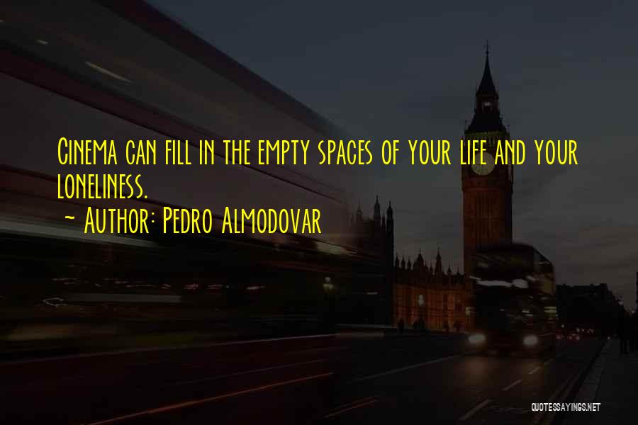 Pedro Almodovar Quotes 1484812