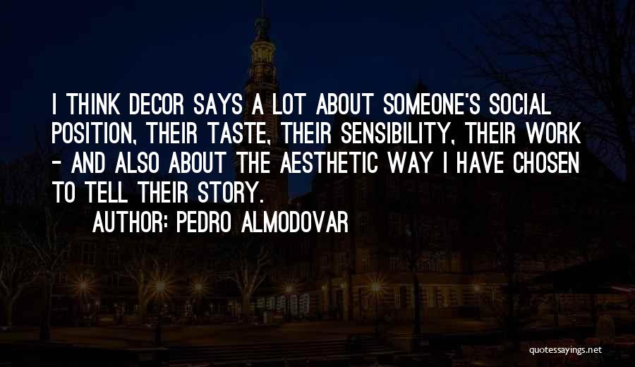 Pedro Almodovar Quotes 1818033