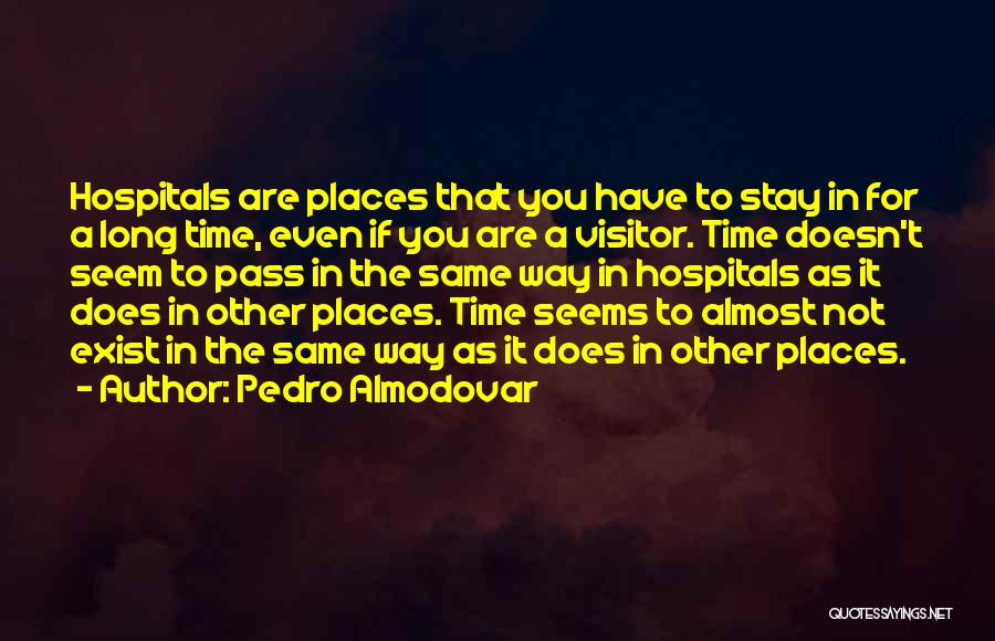 Pedro Almodovar Quotes 279110