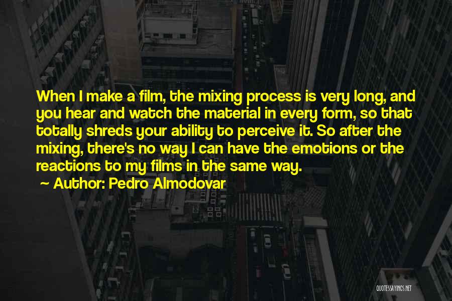 Pedro Almodovar Quotes 403408