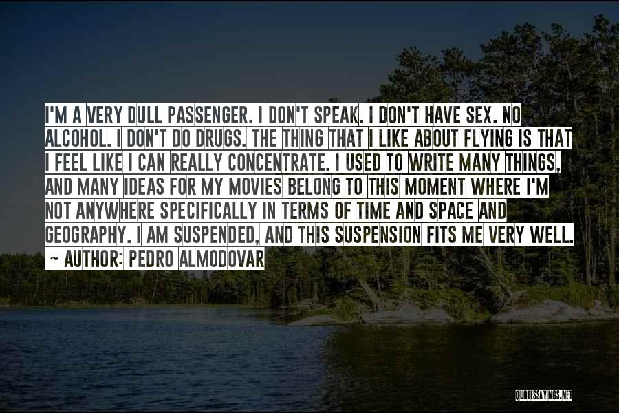 Pedro Almodovar Quotes 437523