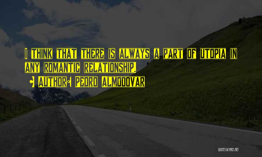 Pedro Almodovar Quotes 634508