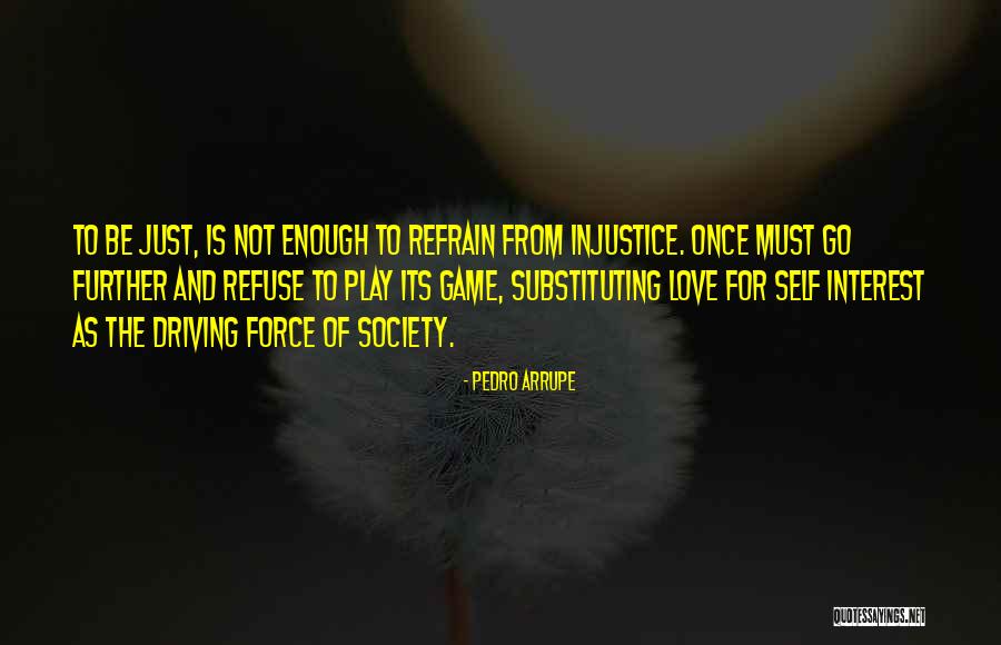 Pedro Arrupe Quotes 162468