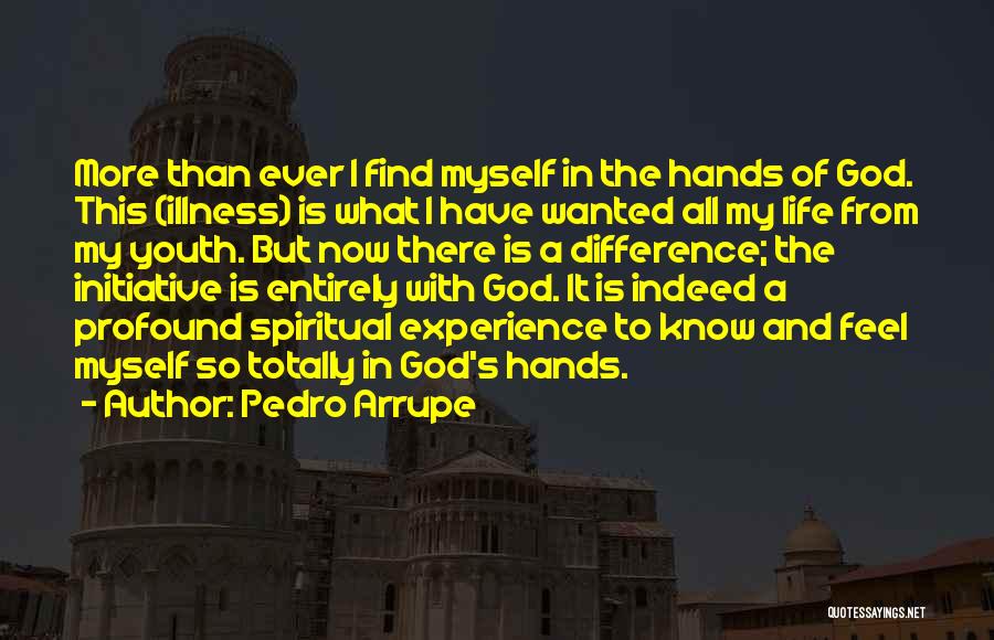 Pedro Arrupe Quotes 999376