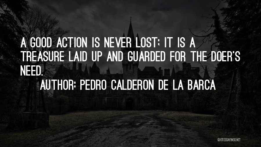 Pedro Calderon De La Barca Quotes 1077592