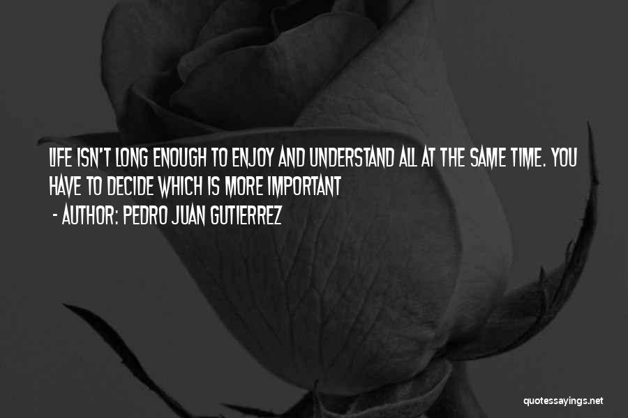 Pedro Juan Gutierrez Quotes 2009492