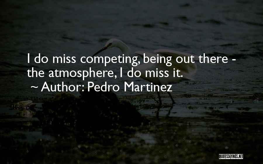 Pedro Martinez Quotes 1271899