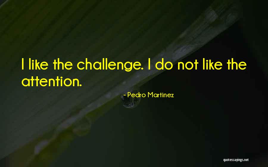 Pedro Martinez Quotes 421690