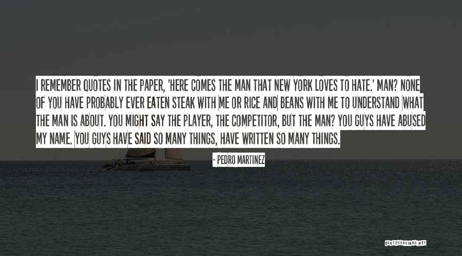 Pedro Martinez Quotes 920467 Pedro Martinez Quotes 920467