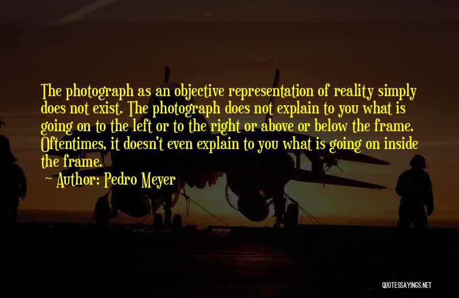 Pedro Meyer Quotes 1739203
