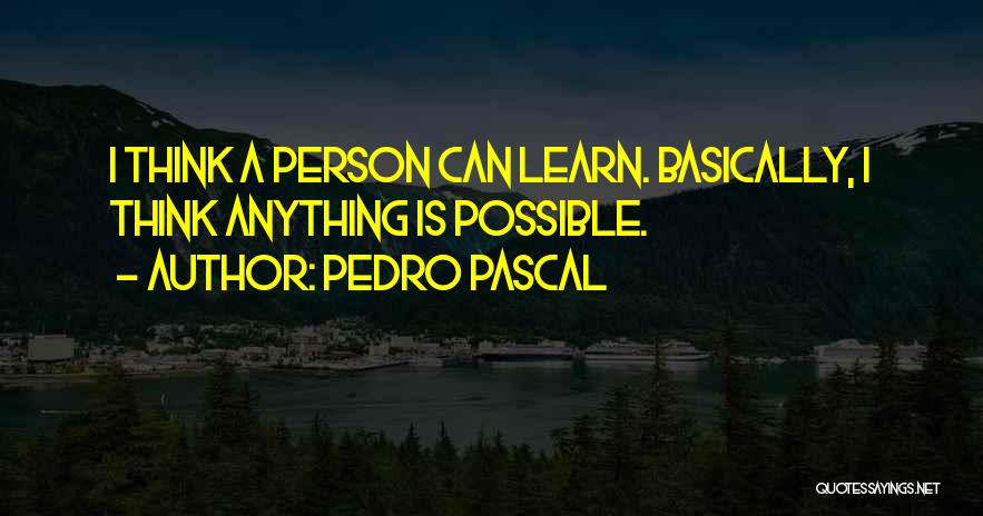 Pedro Pascal Quotes 1772884
