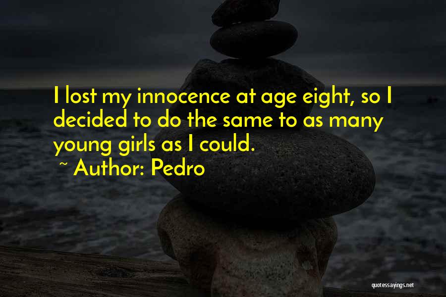 Pedro Quotes 906943