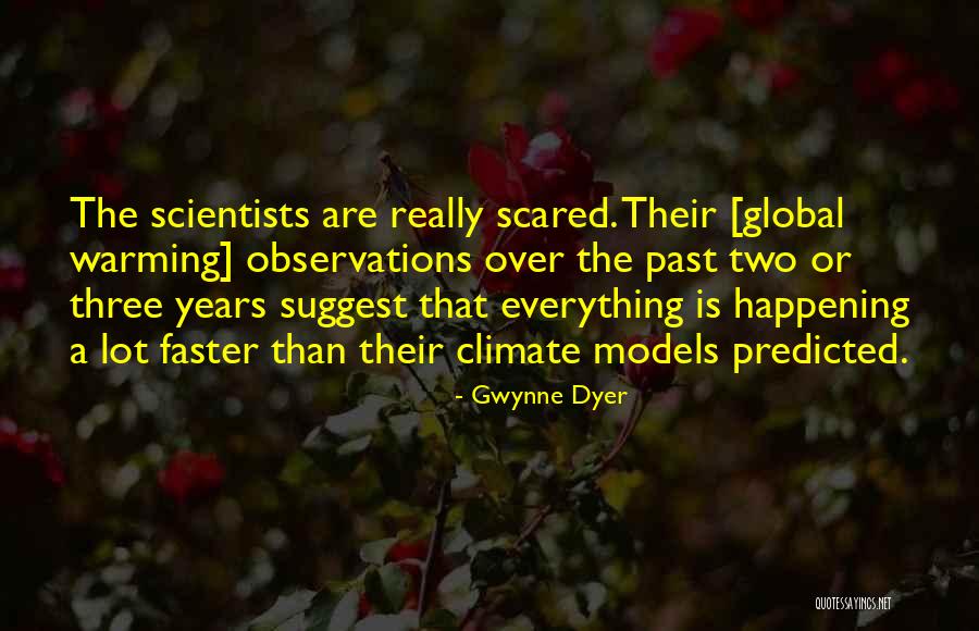 Pedrollo Quotes By Gwynne Dyer Pedrollo Quotes By Gwynne Dyer