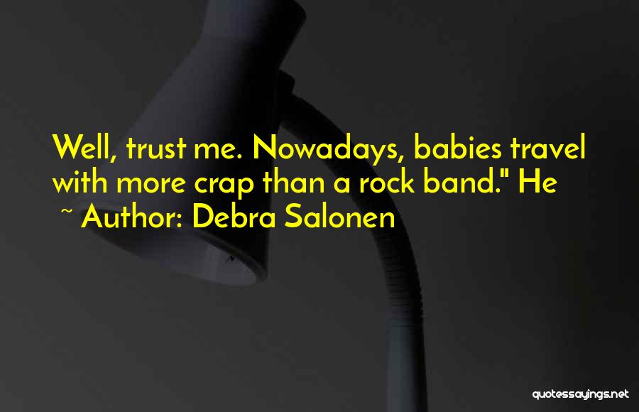 Pedrone Quotes By Debra Salonen