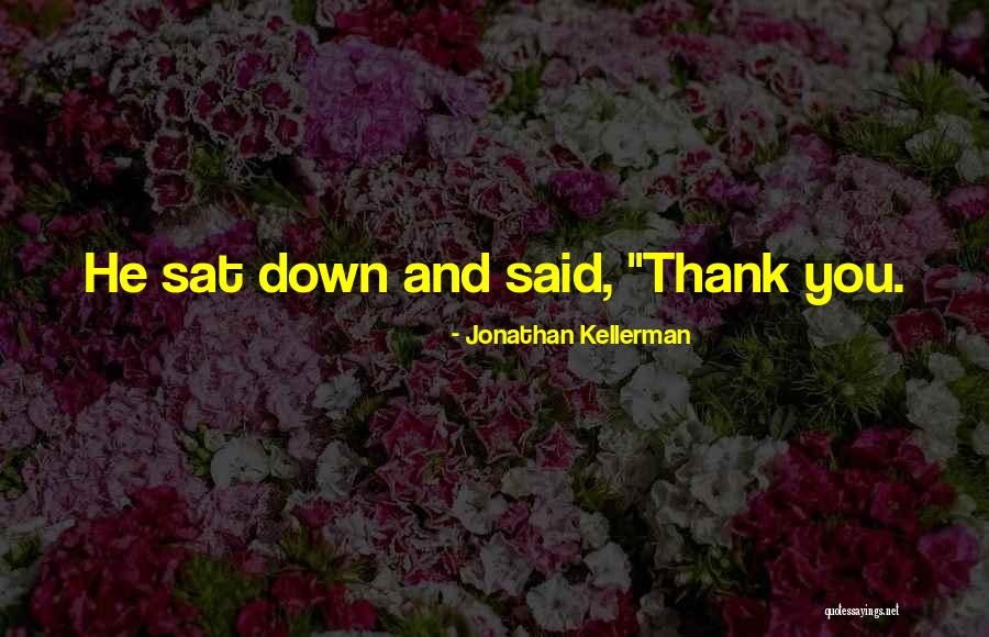 Peduru Sajje Quotes By Jonathan Kellerman Peduru Sajje Quotes By Jonathan Kellerman