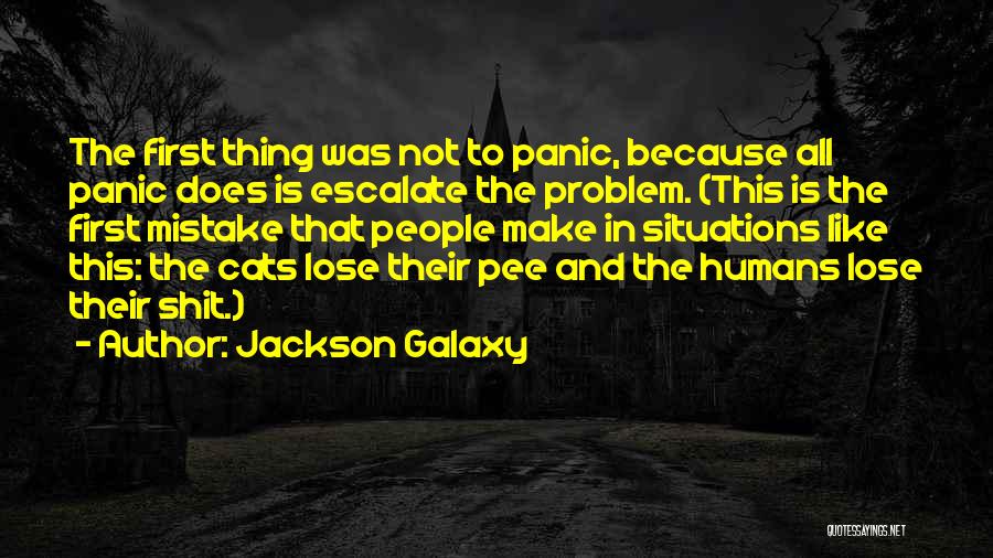 Pee Pee Quotes By Jackson Galaxy