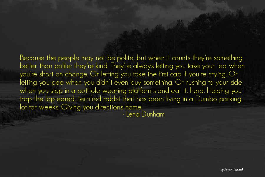 Pee Pee Quotes By Lena Dunham