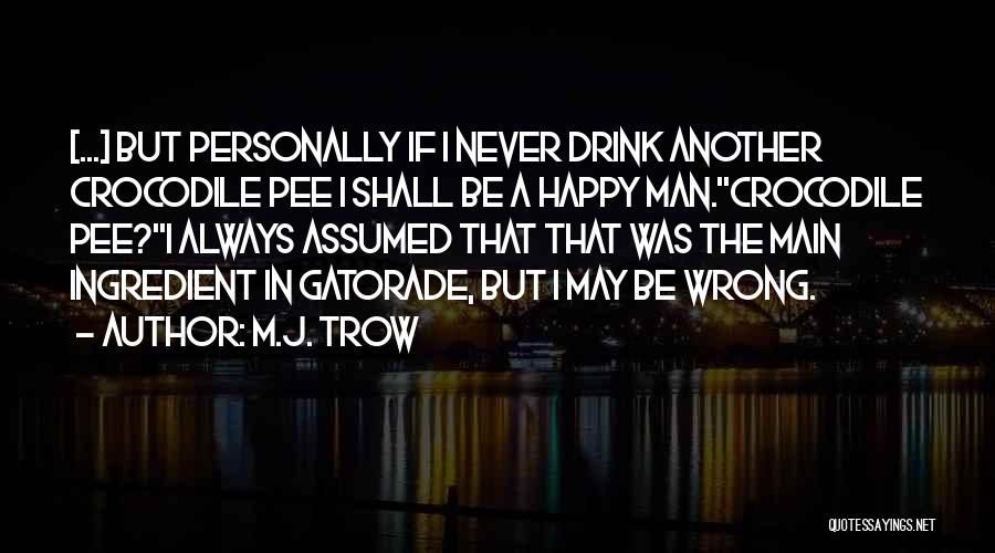 Pee Pee Quotes By M.J. Trow