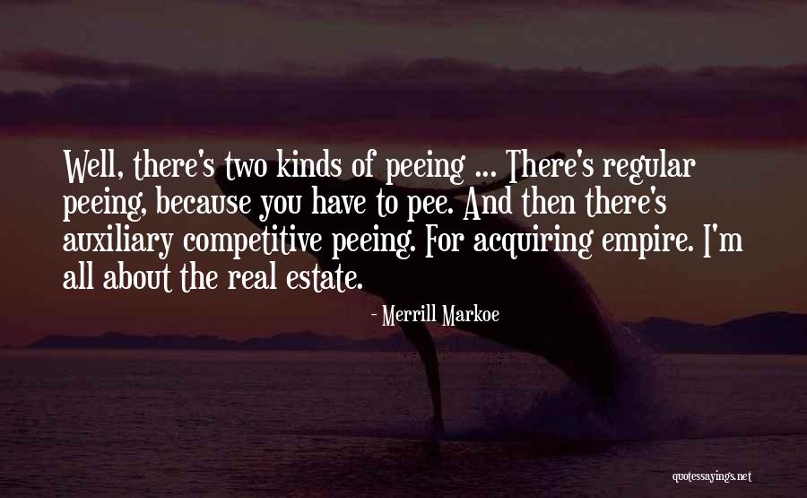 Pee Pee Quotes By Merrill Markoe