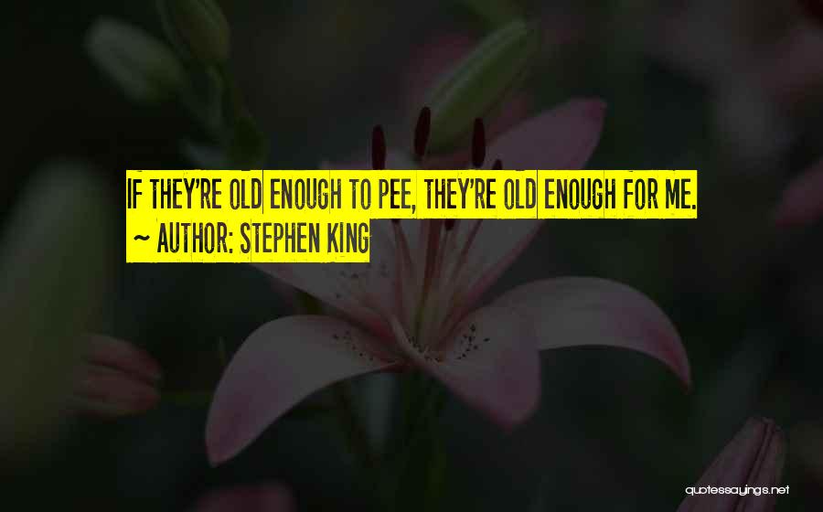 Pee Pee Quotes By Stephen King