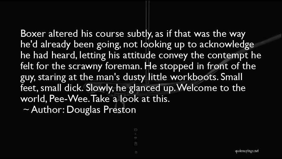 Pee Wee Quotes By Douglas Preston