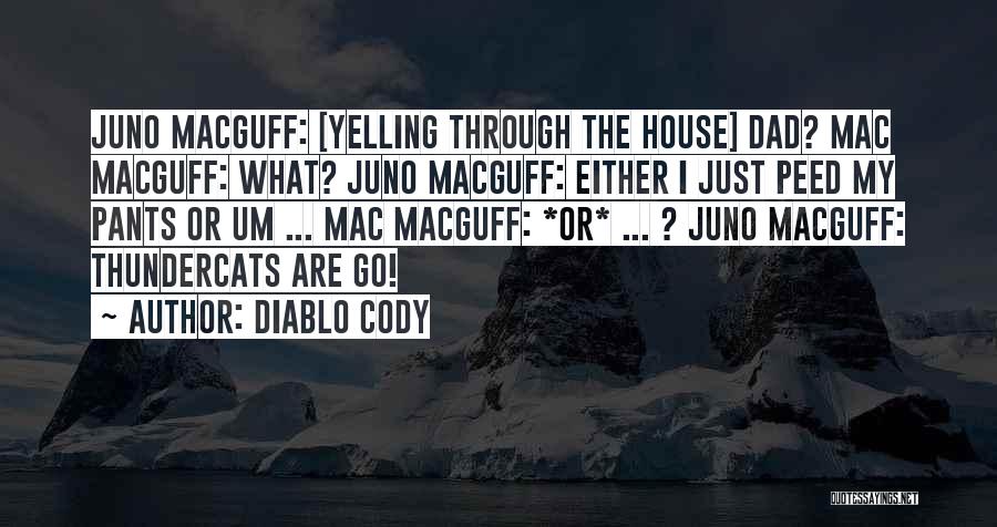 Peed Off Quotes By Diablo Cody