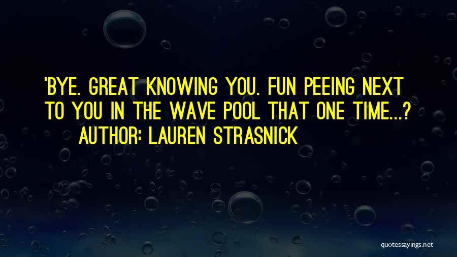 Peeing In Pool Quotes By Lauren Strasnick