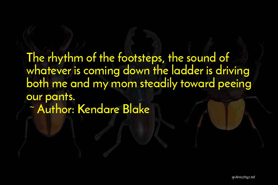 Peeing Pants Quotes By Kendare Blake