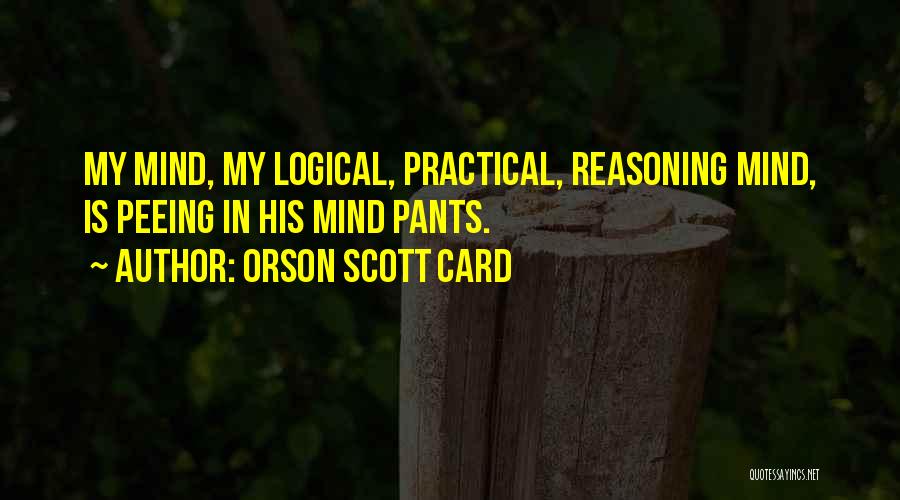 Peeing Pants Quotes By Orson Scott Card