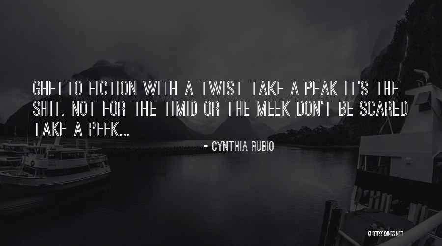 Peek N Peak Quotes By Cynthia Rubio Peek N Peak Quotes By Cynthia Rubio