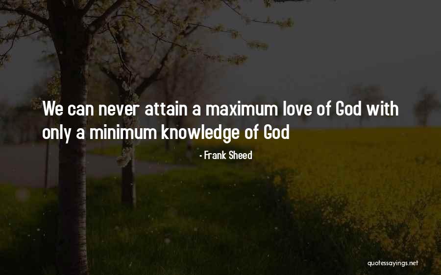 Peekay Truth Quotes By Frank Sheed Peekay Truth Quotes By Frank Sheed