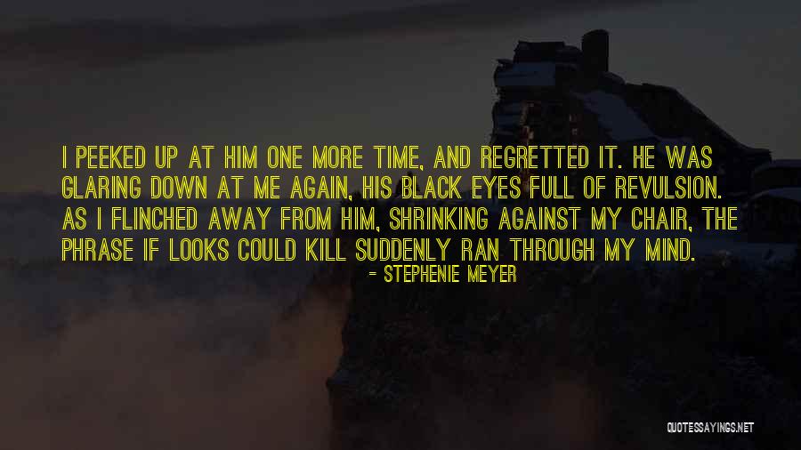 Peeked All The Way Quotes By Stephenie Meyer Peeked All The Way Quotes By Stephenie Meyer