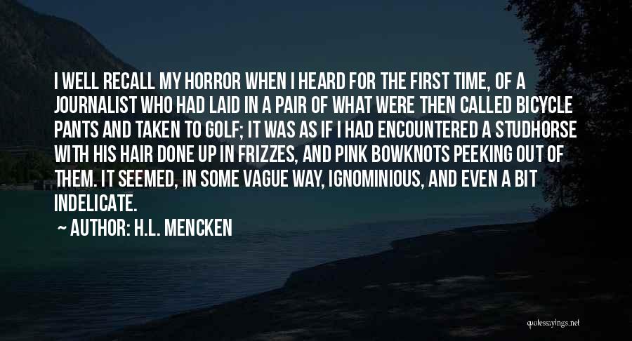 Peeking Quotes By H.L. Mencken