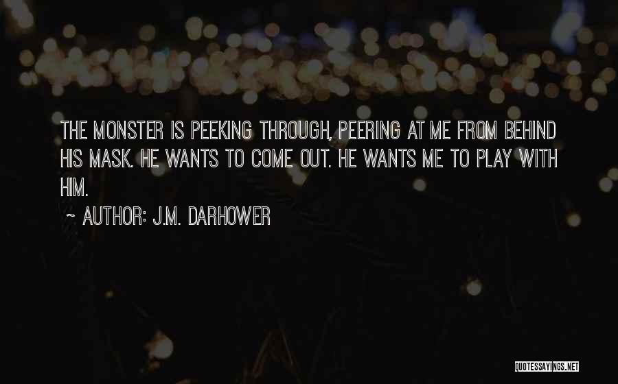 Peeking Quotes By J.M. Darhower