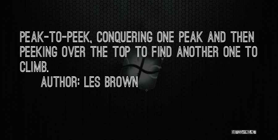 Peeking Quotes By Les Brown