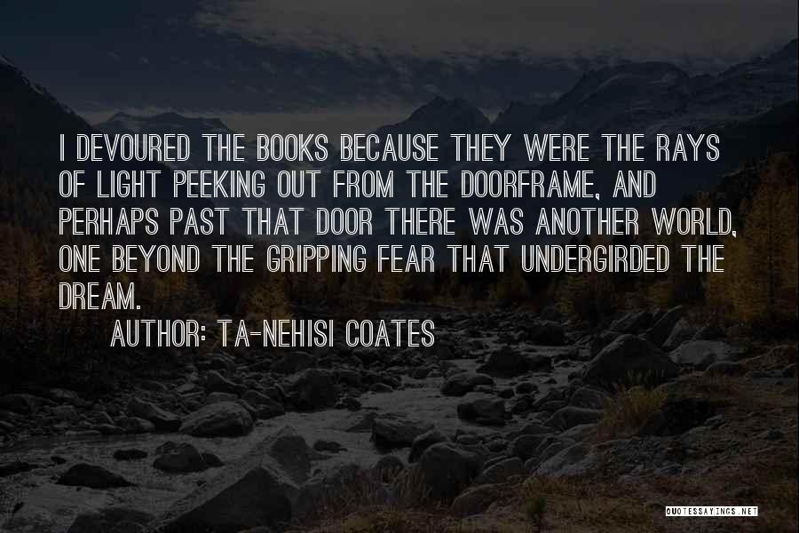 Peeking Quotes By Ta-Nehisi Coates