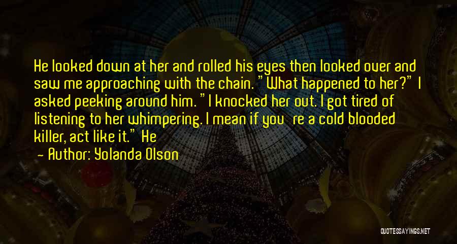 Peeking Quotes By Yolanda Olson